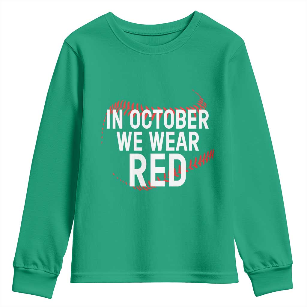 In October We Wear Red Youth Sweatshirt Philadelphia Baseball Phillies - Wonder Print Shop
