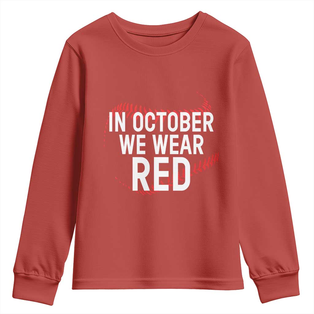 In October We Wear Red Youth Sweatshirt Philadelphia Baseball Phillies - Wonder Print Shop