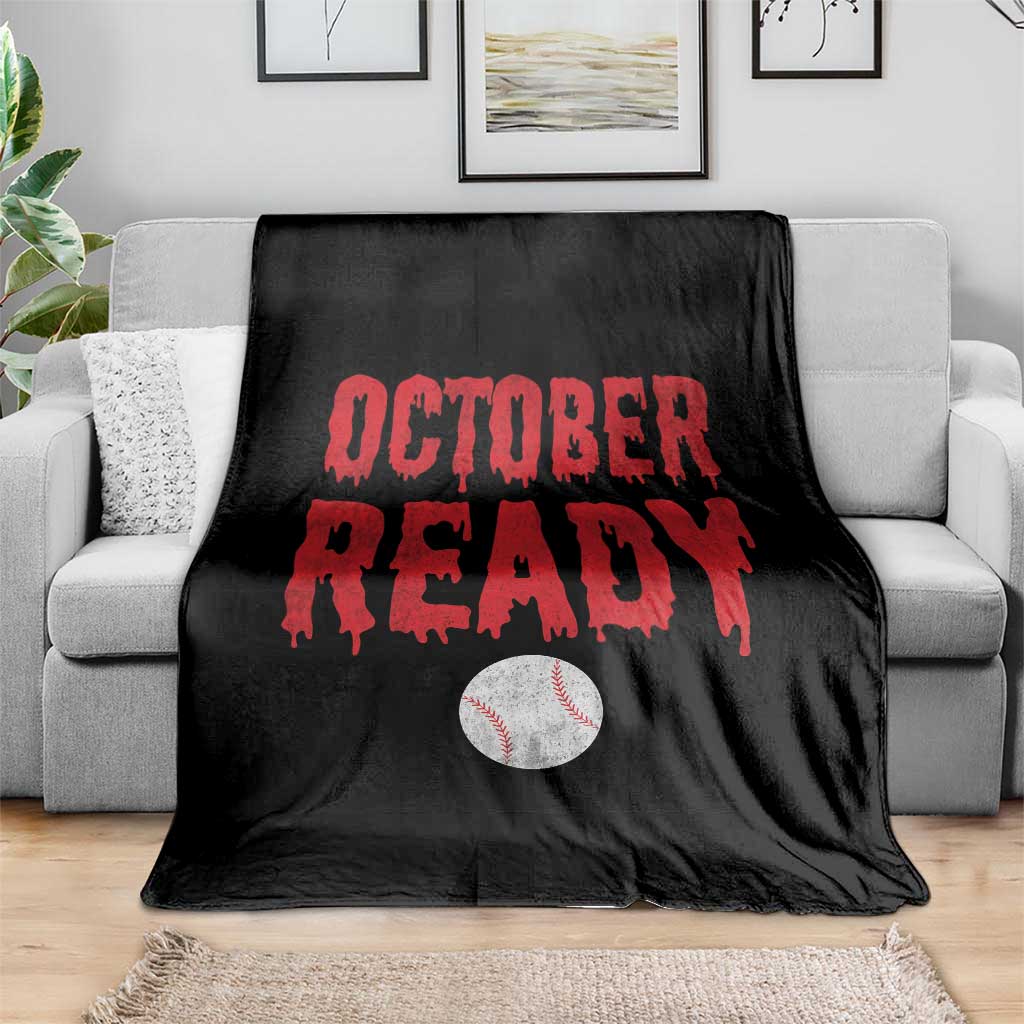 October Ready Throw Blanket Philadelphia Playoff Baseball Gift Halloween Costume - Wonder Print Shop