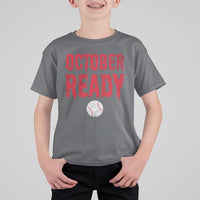 October Ready T Shirt For Kid Philadelphia Playoff Baseball Gift Halloween Costume - Wonder Print Shop