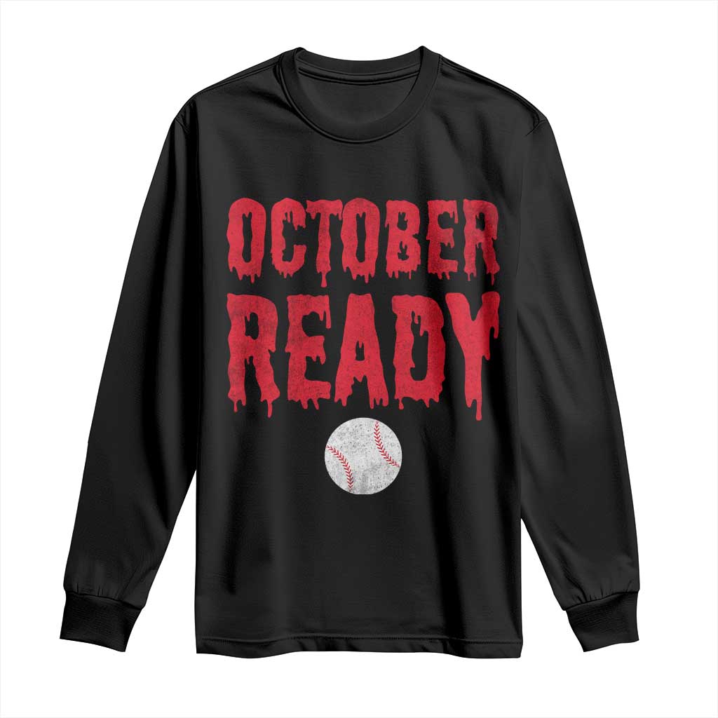 October Ready Long Sleeve Shirt Philadelphia Playoff Baseball Gift Halloween Costume - Wonder Print Shop