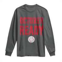 October Ready Long Sleeve Shirt Philadelphia Playoff Baseball Gift Halloween Costume - Wonder Print Shop