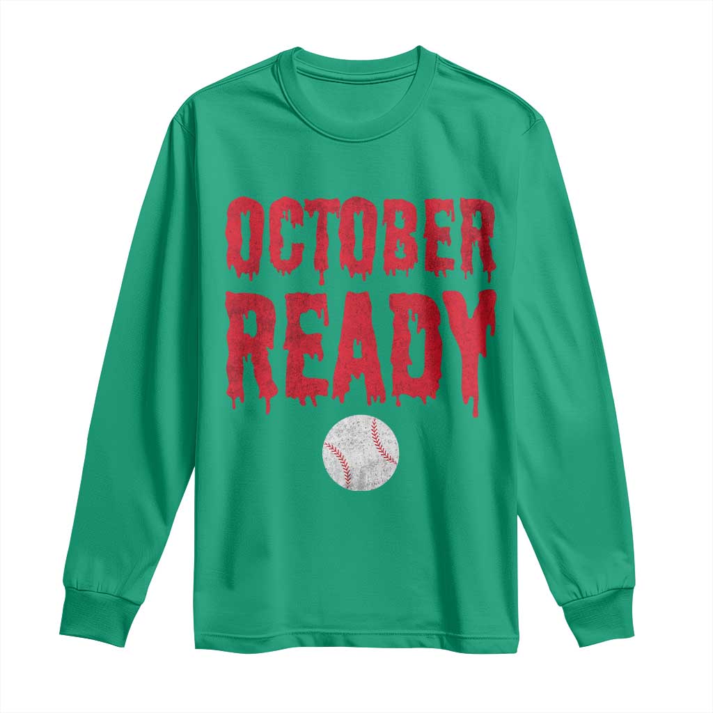 October Ready Long Sleeve Shirt Philadelphia Playoff Baseball Gift Halloween Costume - Wonder Print Shop