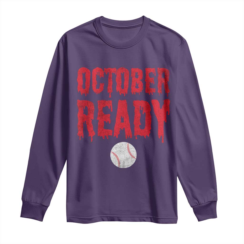 October Ready Long Sleeve Shirt Philadelphia Playoff Baseball Gift Halloween Costume - Wonder Print Shop