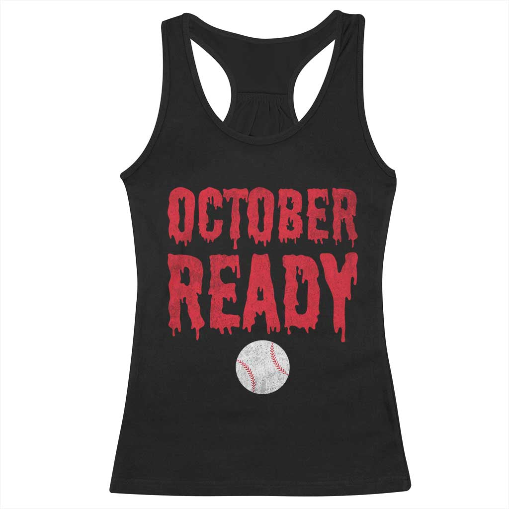October Ready Racerback Tank Top Philadelphia Playoff Baseball Gift Halloween Costume - Wonder Print Shop