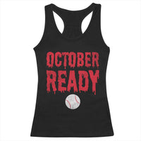 October Ready Racerback Tank Top Philadelphia Playoff Baseball Gift Halloween Costume - Wonder Print Shop