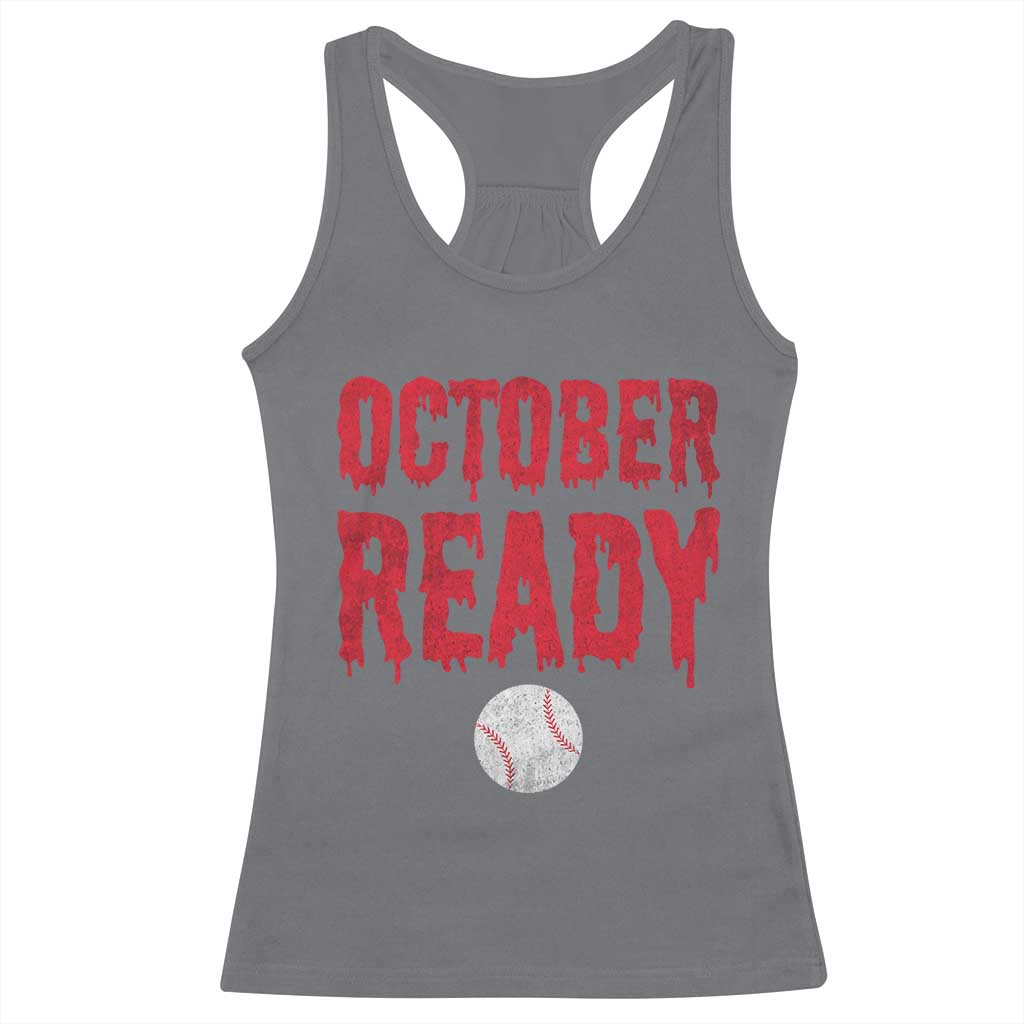 October Ready Racerback Tank Top Philadelphia Playoff Baseball Gift Halloween Costume - Wonder Print Shop
