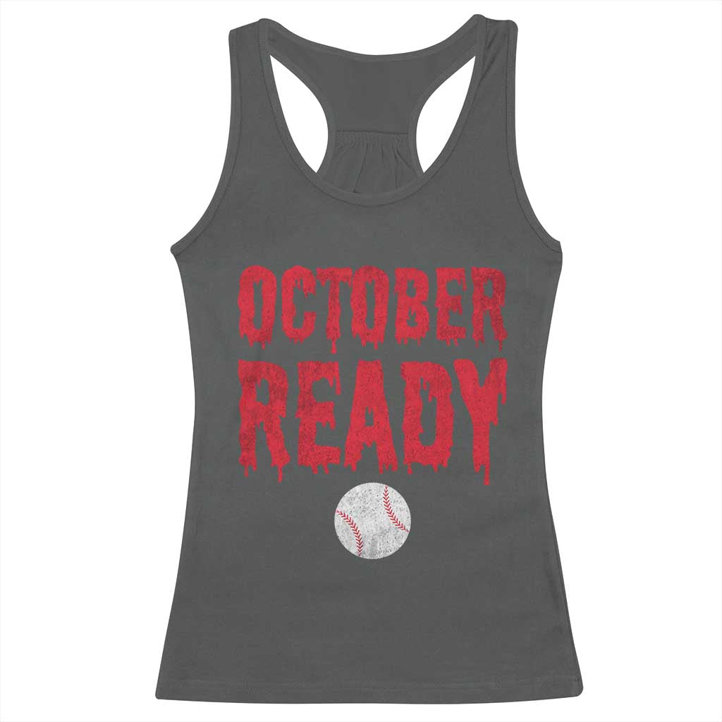 October Ready Racerback Tank Top Philadelphia Playoff Baseball Gift Halloween Costume - Wonder Print Shop