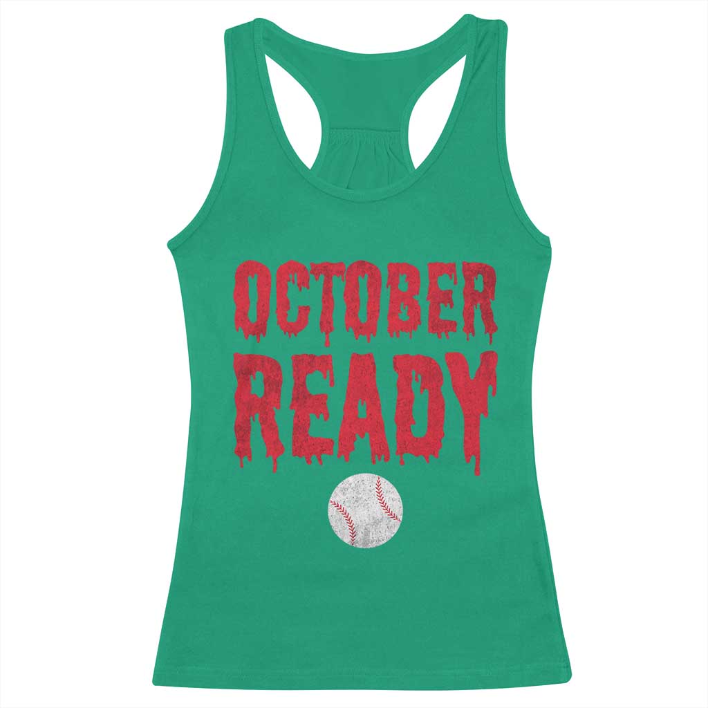 October Ready Racerback Tank Top Philadelphia Playoff Baseball Gift Halloween Costume - Wonder Print Shop