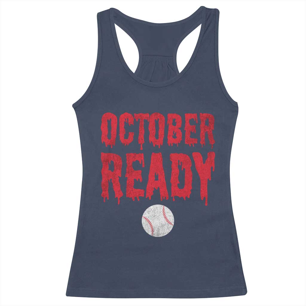 October Ready Racerback Tank Top Philadelphia Playoff Baseball Gift Halloween Costume - Wonder Print Shop