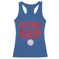 October Ready Racerback Tank Top Philadelphia Playoff Baseball Gift Halloween Costume - Wonder Print Shop
