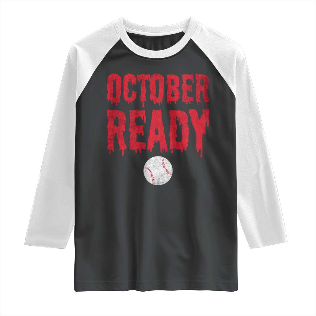 October Ready Raglan Shirt Philadelphia Playoff Baseball Gift Halloween Costume - Wonder Print Shop