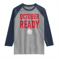 October Ready Raglan Shirt Philadelphia Playoff Baseball Gift Halloween Costume - Wonder Print Shop