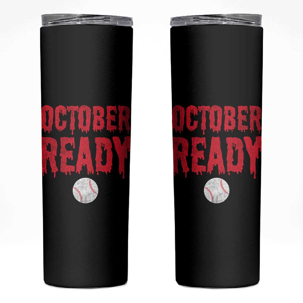 October Ready Skinny Tumbler Philadelphia Playoff Baseball Gift Halloween Costume - Wonder Print Shop