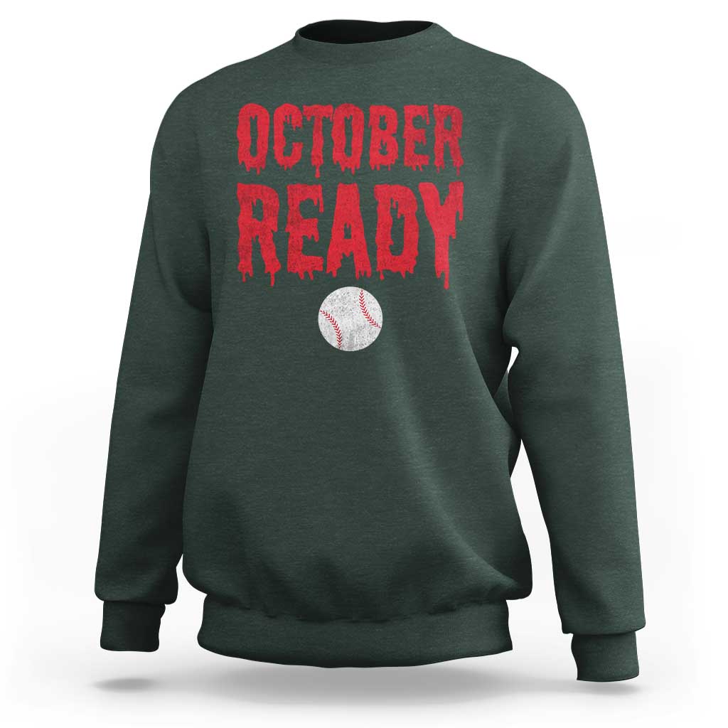 October Ready Sweatshirt Philadelphia Playoff Baseball Gift Halloween Costume - Wonder Print Shop
