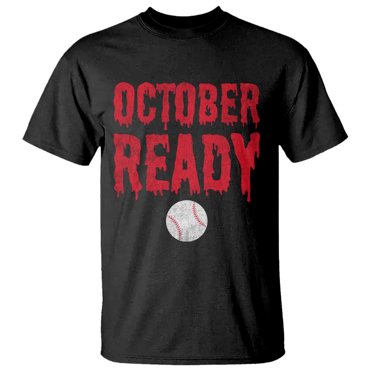 October Ready T Shirt Philadelphia Playoff Baseball Gift Halloween Costume - Wonder Print Shop