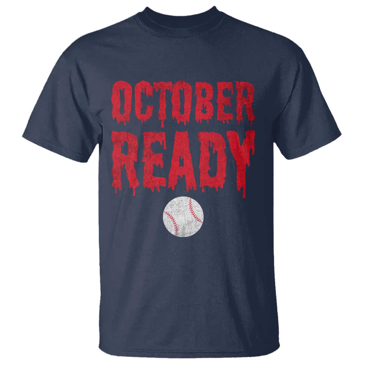 October Ready T Shirt Philadelphia Playoff Baseball Gift Halloween Costume - Wonder Print Shop