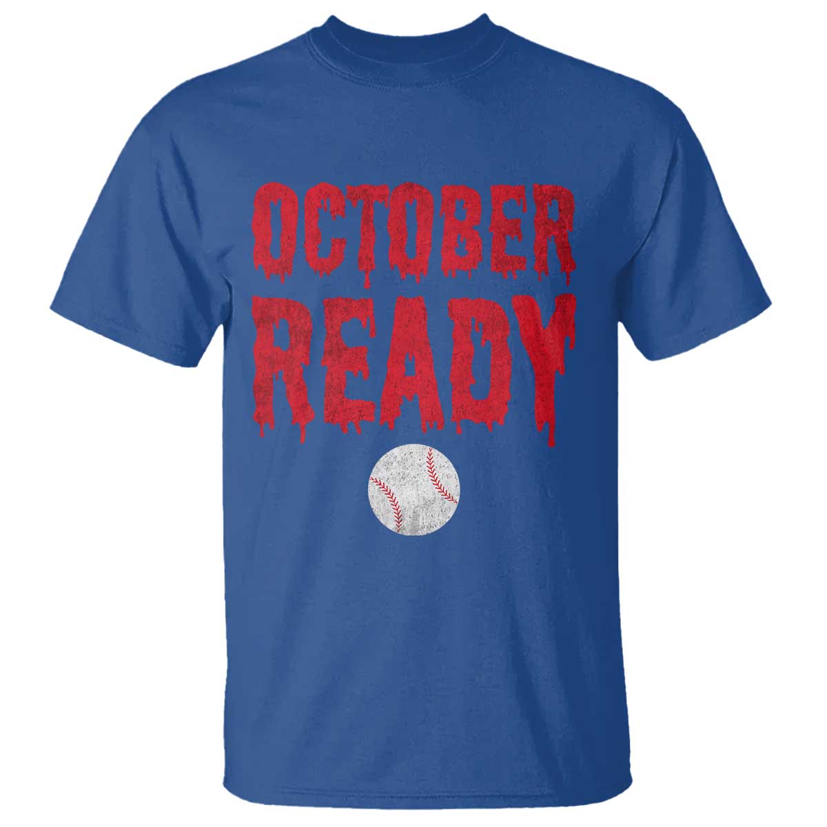 October Ready T Shirt Philadelphia Playoff Baseball Gift Halloween Costume - Wonder Print Shop