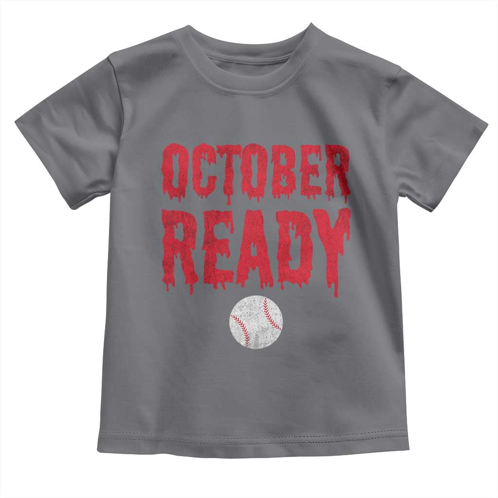 October Ready Toddler T Shirt Philadelphia Playoff Baseball Gift Halloween Costume - Wonder Print Shop