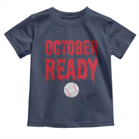 October Ready Toddler T Shirt Philadelphia Playoff Baseball Gift Halloween Costume - Wonder Print Shop