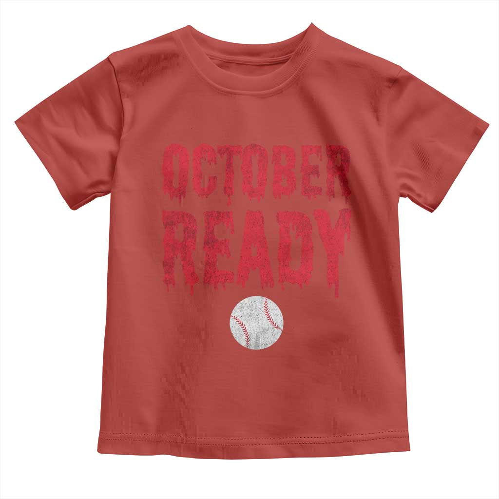 October Ready Toddler T Shirt Philadelphia Playoff Baseball Gift Halloween Costume - Wonder Print Shop