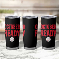October Ready Tumbler Cup Philadelphia Playoff Baseball Gift Halloween Costume - Wonder Print Shop