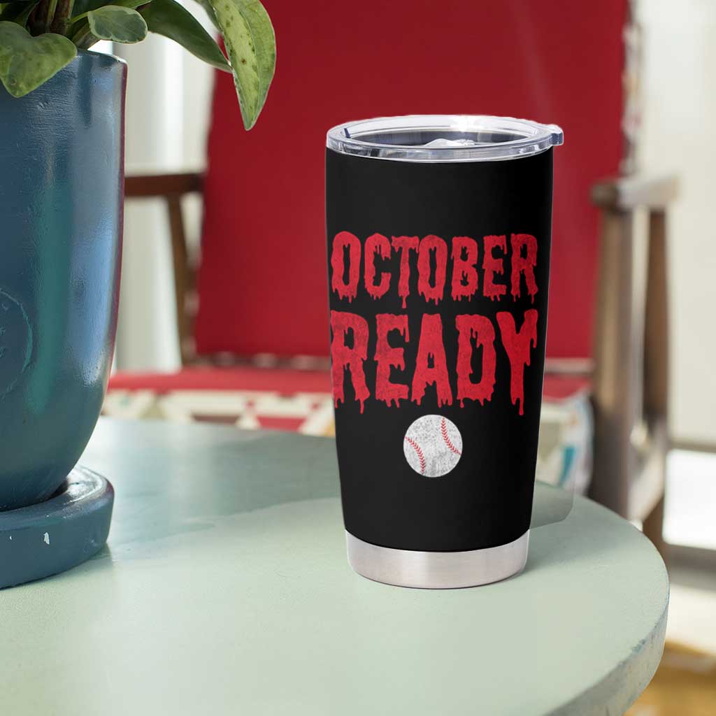 October Ready Tumbler Cup Philadelphia Playoff Baseball Gift Halloween Costume - Wonder Print Shop