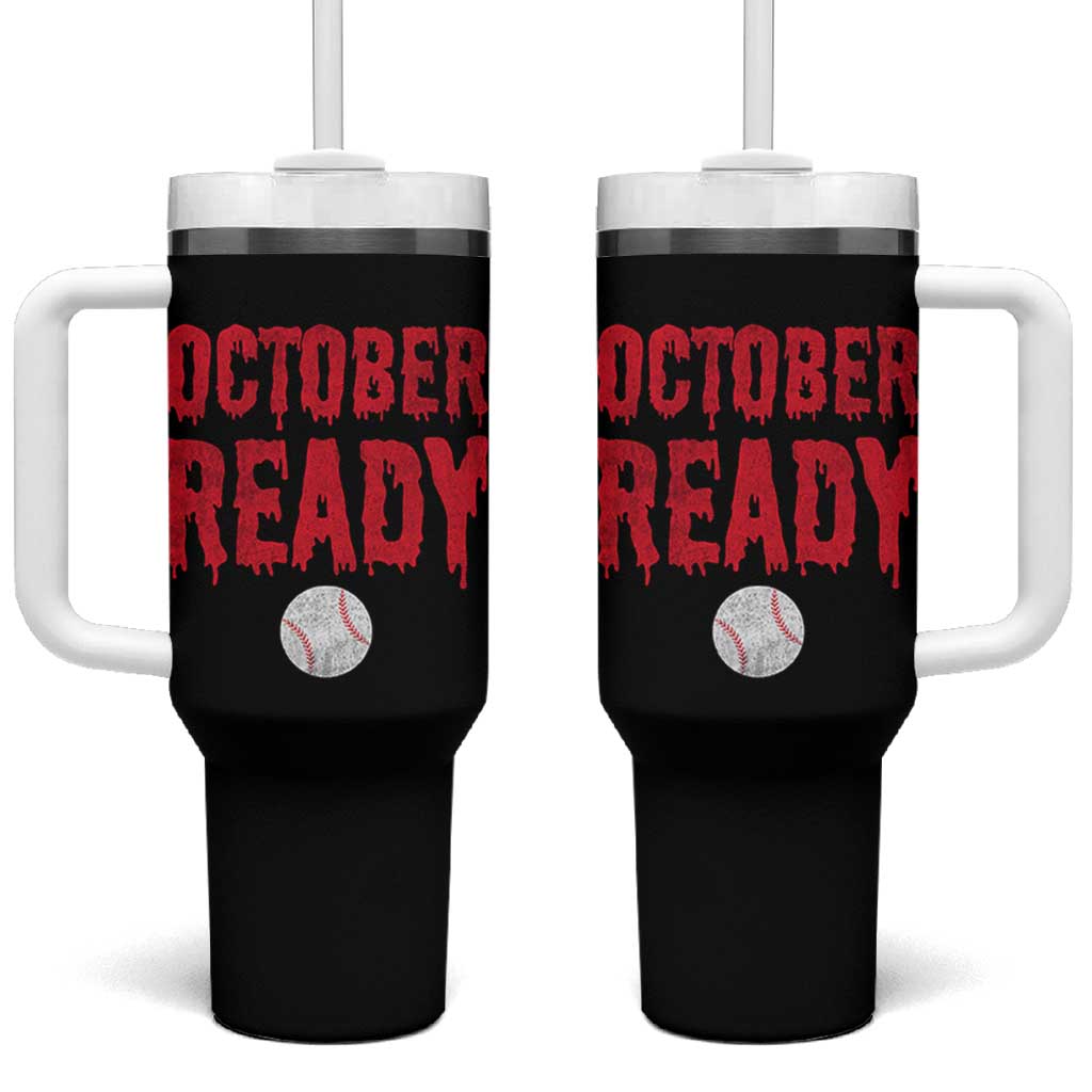 October Ready Tumbler With Handle Philadelphia Playoff Baseball Gift Halloween Costume - Wonder Print Shop