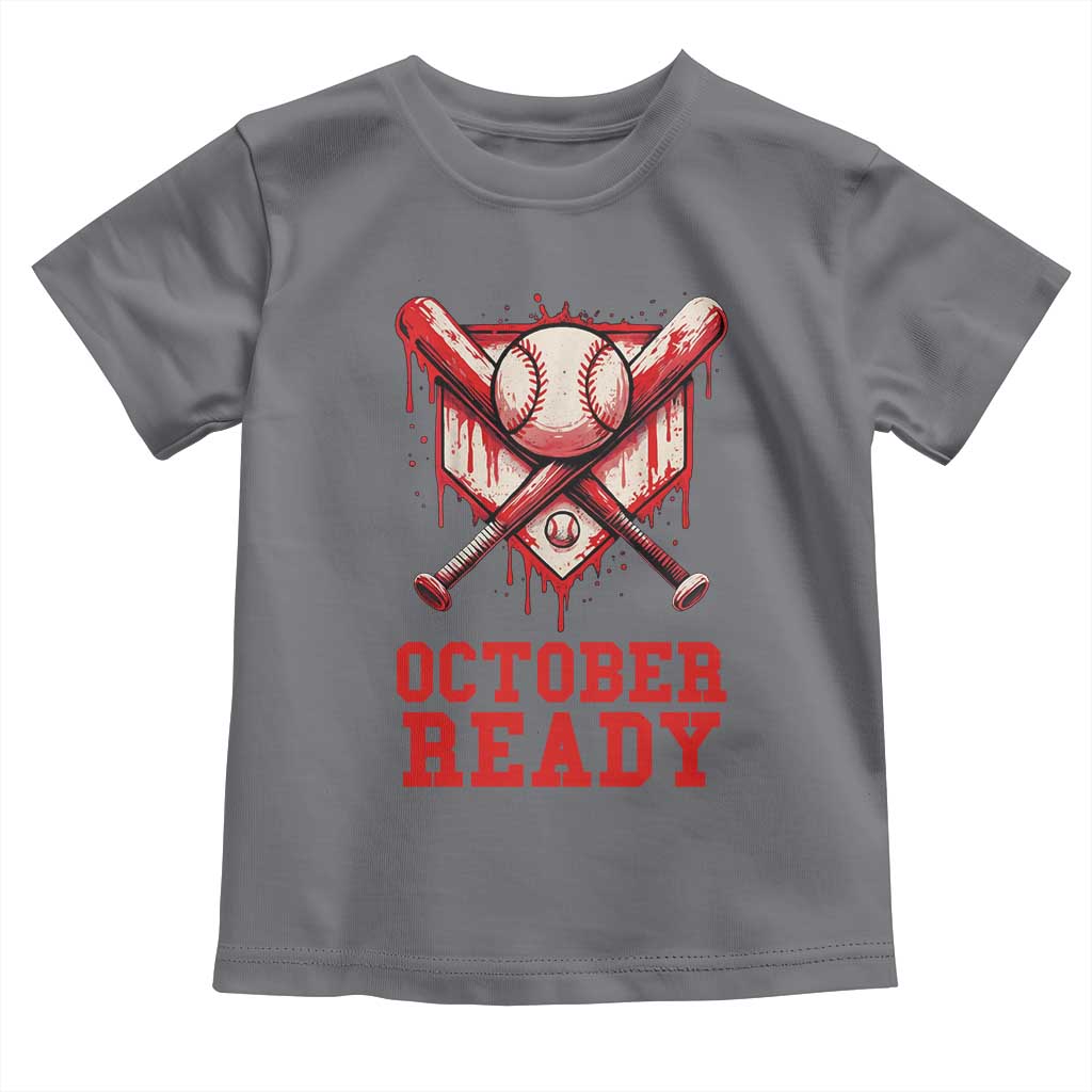 October Ready Toddler T Shirt Philadelphia Playoff Baseball Drip Graffiti - Wonder Print Shop