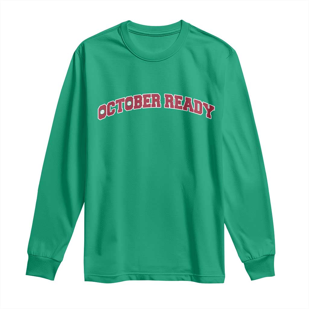 October Ready Long Sleeve Shirt Vintage Sports Philadelphia Playoff Baseball Fan - Wonder Print Shop