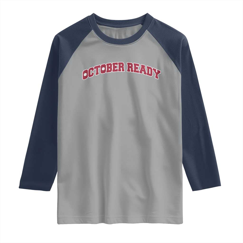 October Ready Raglan Shirt Vintage Sports Philadelphia Playoff Baseball Fan - Wonder Print Shop