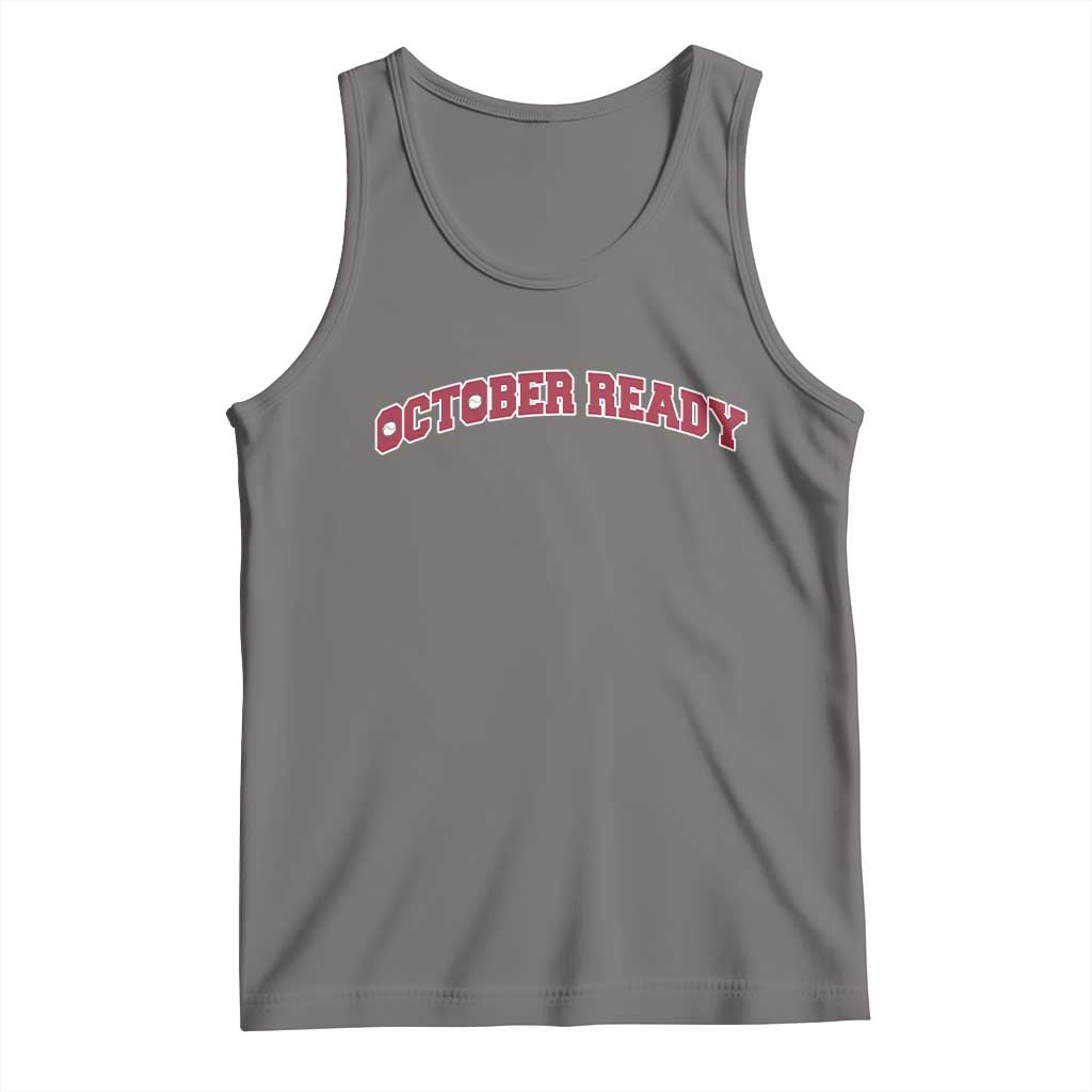 October Ready Tank Top Vintage Sports Philadelphia Playoff Baseball Fan - Wonder Print Shop