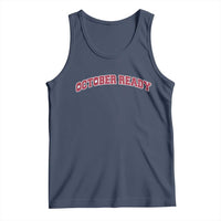 October Ready Tank Top Vintage Sports Philadelphia Playoff Baseball Fan - Wonder Print Shop