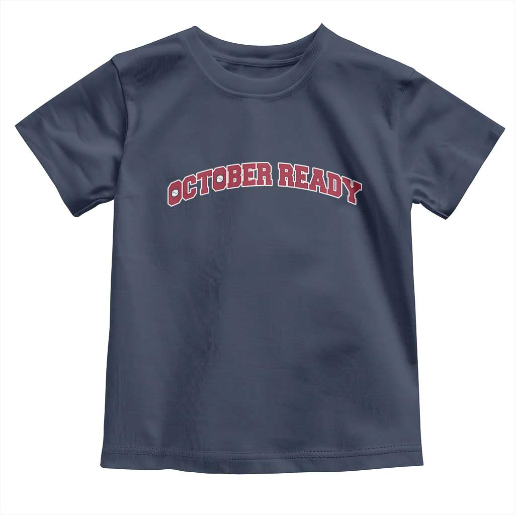 October Ready Toddler T Shirt Vintage Sports Philadelphia Playoff Baseball Fan - Wonder Print Shop