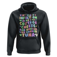 Inappropriate Adult Hoodie Funny My Yeast Infection Roulette Game - Wonder Print Shop