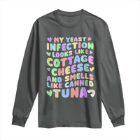 Inappropriate Adult Long Sleeve Shirt Funny My Yeast Infection Roulette Game - Wonder Print Shop