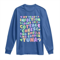 Inappropriate Adult Long Sleeve Shirt Funny My Yeast Infection Roulette Game - Wonder Print Shop