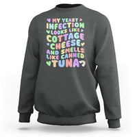 Inappropriate Adult Sweatshirt Funny My Yeast Infection Roulette Game - Wonder Print Shop