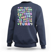 Inappropriate Adult Sweatshirt Funny My Yeast Infection Roulette Game - Wonder Print Shop