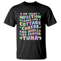 Inappropriate Adult T Shirt Funny My Yeast Infection Roulette Game - Wonder Print Shop