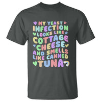 Inappropriate Adult T Shirt Funny My Yeast Infection Roulette Game - Wonder Print Shop