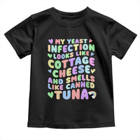 Inappropriate Adult Toddler T Shirt Funny My Yeast Infection Roulette Game - Wonder Print Shop