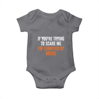 Funny Adult Humor Halloween Baby Onesie If You Are Trying To Scare Me I Am Terrified Of Boobs - Wonder Print Shop