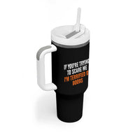 Funny Adult Humor Halloween Tumbler With Handle If You Are Trying To Scare Me I Am Terrified Of Boobs - Wonder Print Shop