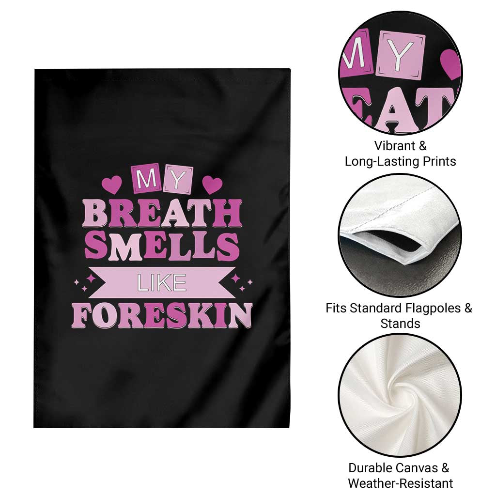Dirty Humor Garden Flag My Breath Smells Like Foreskin - Wonder Print Shop