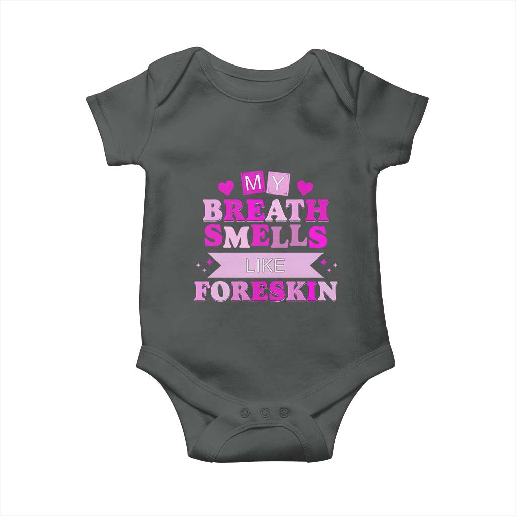 Dirty Humor Baby Onesie My Breath Smells Like Foreskin - Wonder Print Shop
