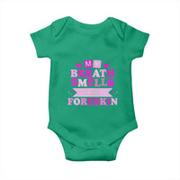 Dirty Humor Baby Onesie My Breath Smells Like Foreskin - Wonder Print Shop