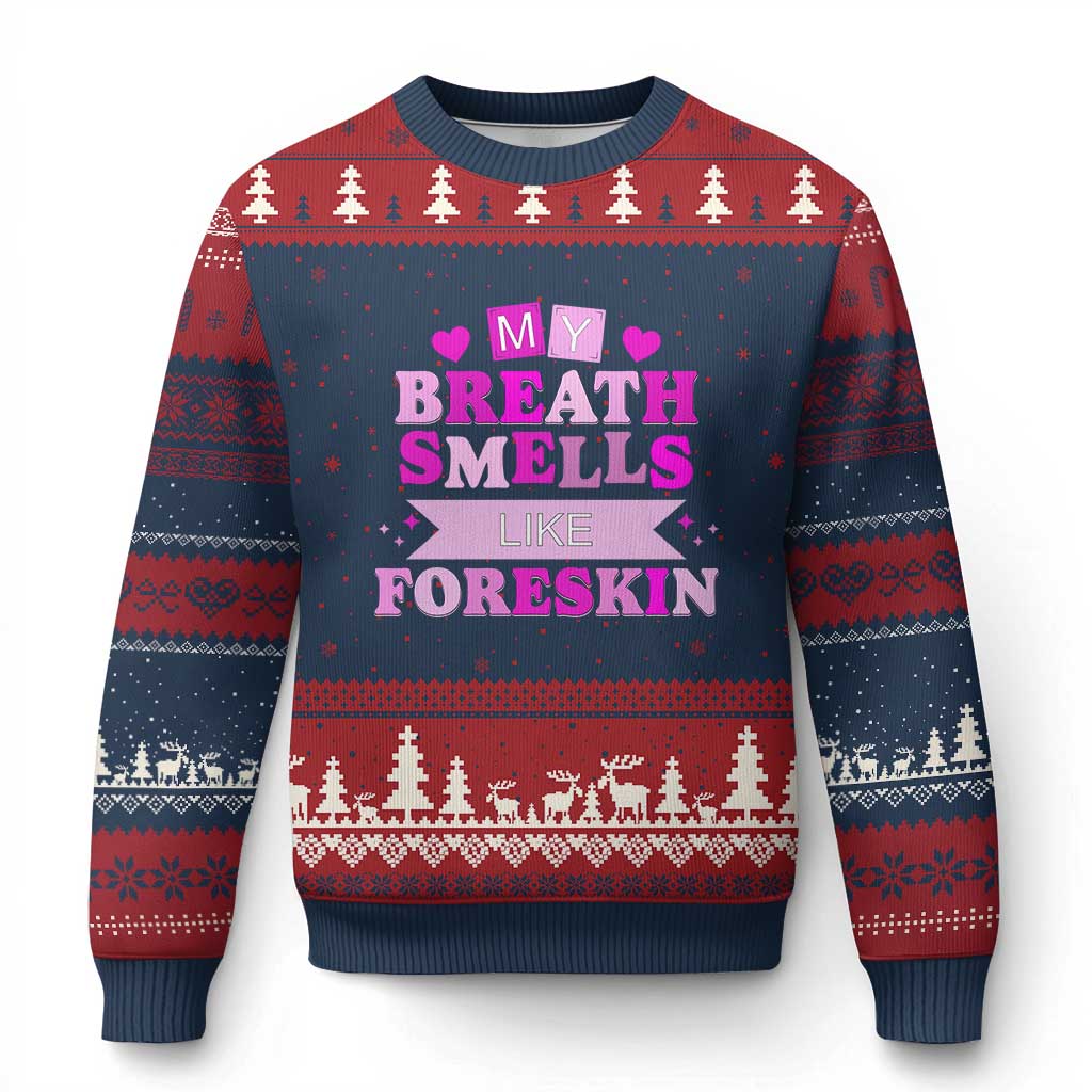 Dirty Humor Ugly Christmas Sweater My Breath Smells Like Foreskin - Wonder Print Shop