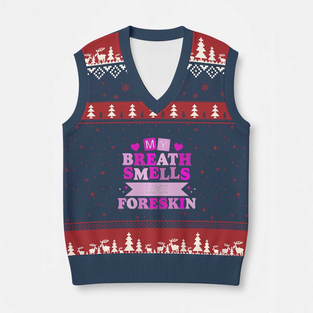 Dirty Humor V-Neck Knit Sweater Vest My Breath Smells Like Foreskin - Wonder Print Shop