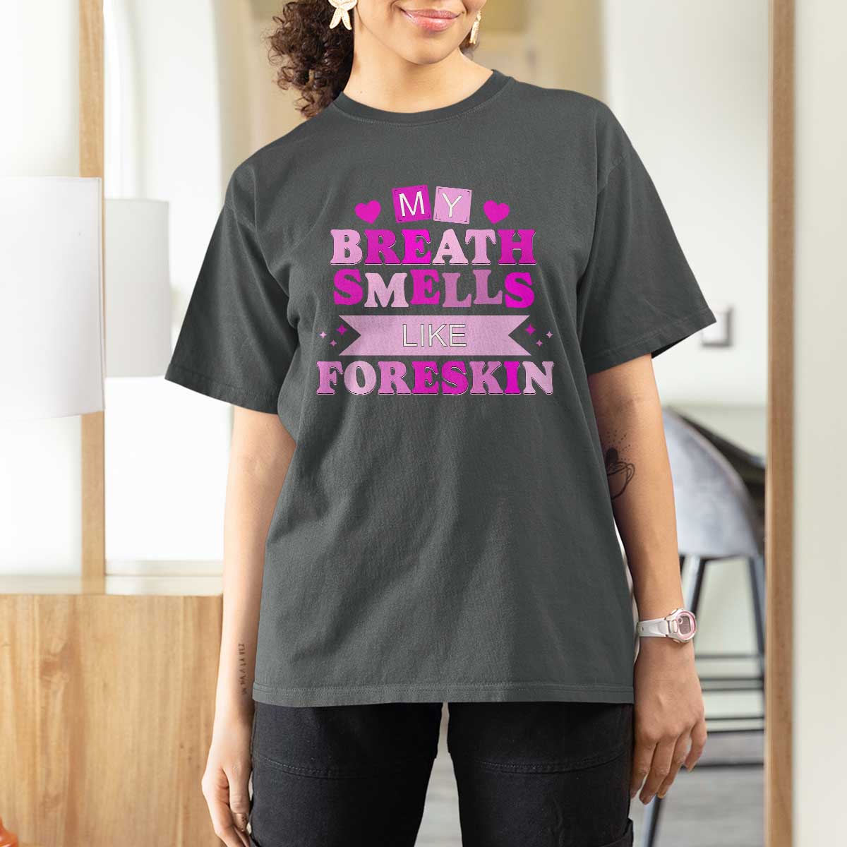 Dirty Humor T Shirt For Women My Breath Smells Like Foreskin - Wonder Print Shop